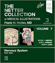 The Netter Collection Of Medical Illustrations: Nervous System, Volume 7, Part I – Brain, 3rd Edition (PDF Book)