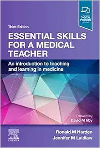Essential Skills For A Medical Teacher: An Introduction To Teaching And Learning In Medicine, 3rd Edition (EPUB)