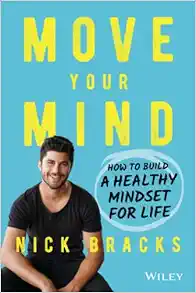Move Your Mind: How To Build A Healthy Mindset For Life (ePub)
