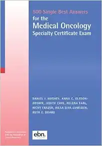 500 SBAs For The Medical Oncology Specialty Certificate Exam (PDF Book)