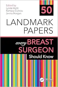 50 Landmark Papers Every Breast Surgeon Should Know (ePub)
