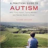 A Practical Guide To Autism: What Every Parent, Family Member, And Teacher Needs To Know, 2nd Edition (PDF)
