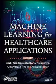 Machine Learning For Healthcare Applications (PDF)