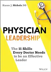 Physician Leadership: The 11 Skills Every Doctor Needs To Be An Effective Leader (ePub)