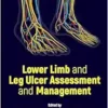 Lower Limb And Leg Ulcer Assessment And Management (PDF)