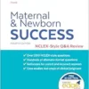 Maternal And Newborn Success: NCLEX®-Style Q&A Review, 4th Edition (PDF)