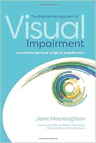 The Practical Management Of Visual Impairment (PDF Book)