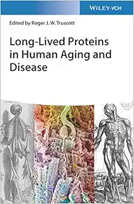 Long-Lived Proteins In Human Aging And Disease (PDF)