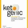 Ketogenic: The Science Of Therapeutic Carbohydrate Restriction In Human Health (EPUB)