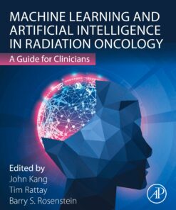 Machine Learning And Artificial Intelligence In Radiation Oncology: A Guide For Clinicians (PDF)