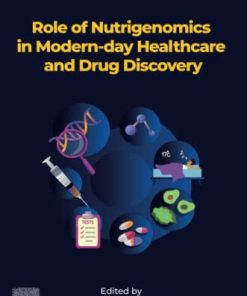 Role Of Nutrigenomics In Modern-Day Healthcare And Drug Discovery (EPUB)