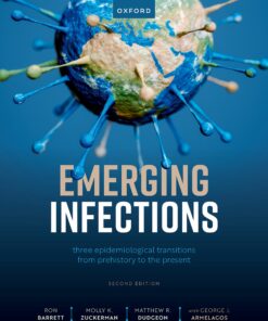 Emerging Infections: Three Epidemiological Transitions From Prehistory To The Present, 2nd Edition (PDF Book)