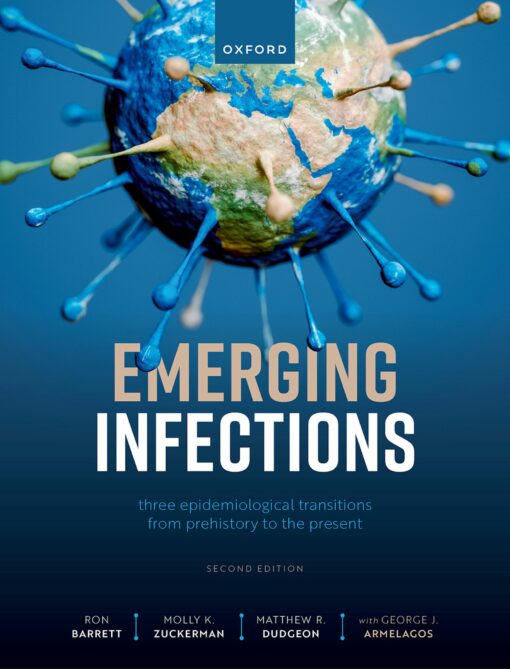 Emerging Infections: Three Epidemiological Transitions From Prehistory To The Present, 2nd Edition (PDF)