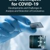 Sensing Tools And Techniques For COVID-19: Developments And Challenges In Analysis And Detection Of Coronavirus (PDF)