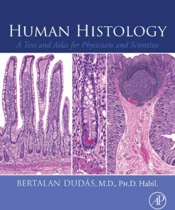 Human Histology: A Text And Atlas For Physicians And Scientists (EPUB)