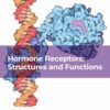 Hormone Receptors: Structures And Functions, Volume 123 (PDF)