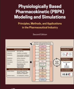 Physiologically Based Pharmacokinetic (PBPK) Modeling And Simulations, 2nd Edition: Principles, Methods, And Applications In The Pharmaceutical Industry (ePub)