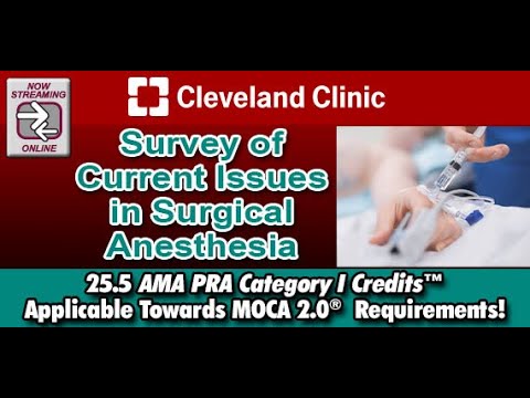 Cleveland Clinic Survey Of Current Issues In Surgical Anesthesia 2024 (Videos)