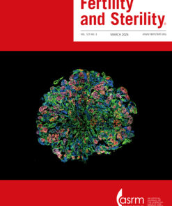Fertility and Sterility: Volume 121 (Issue 1 to Issue 3) 2024 PDF