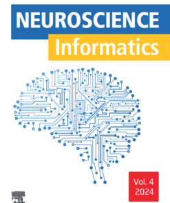 Neuroscience Informatics: Volume 2 (Issue 1 to Issue 4) 2022 PDF
