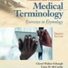 Dunmore And Fleisher’s Medical Terminology: Exercises In Etymology, 4th Edition (PDF)