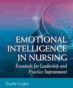 Emotional Intelligence In Nursing: Essentials For Leadership And Practice Improvement (EPUB)