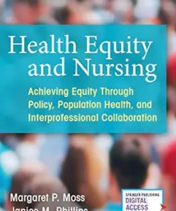 Health Equity And Nursing: Achieving Equity Through Policy, Population Health, And Interprofessional Collaboration (EPUB)