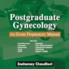 Postgraduate Gynecology: An Exam Preparatory Manual (PDF)