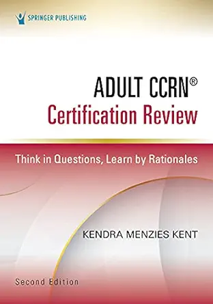 Adult CCRN® Certification Review: Think In Questions, Learn By Rationales, 2nd Edition (EPUB)