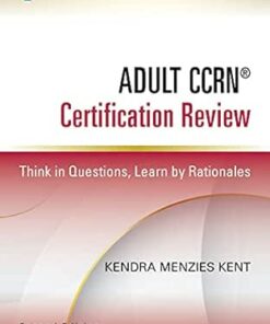 Adult CCRN® Certification Review: Think In Questions, Learn By Rationales, 2nd Edition (PDF)