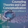 Counseling Theories And Case Conceptualization: A Practice-Based Approach (PDF)