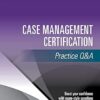 Case Management Certification Practice Q&A (PDF)