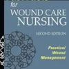 Fast Facts For Wound Care Nursing: Practical Wound Management, 2nd Edition (EPUB)