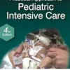 Practical Approach To Pediatric Intensive Care, 4th Edition (PDF)