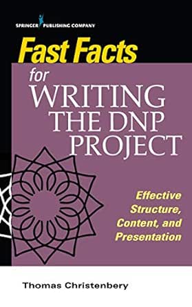 Fast Facts For Writing The DNP Project: Effective Structure, Content, And Presentation (EPUB)