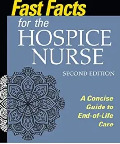 Fast Facts For The Hospice Nurse: A Concise Guide To End-Of-Life Care, 2nd Edition (PDF)