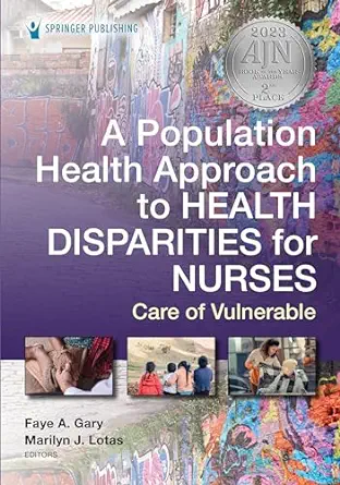A Population Health Approach To Health Disparities For Nurses: Care Of Vulnerable Populations (EPUB)