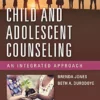 Child And Adolescent Counseling: An Integrated Approach (PDF)