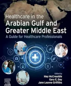Healthcare In The Arabian Gulf And Greater Middle East: A Guide For Healthcare Professionals (True PDF)