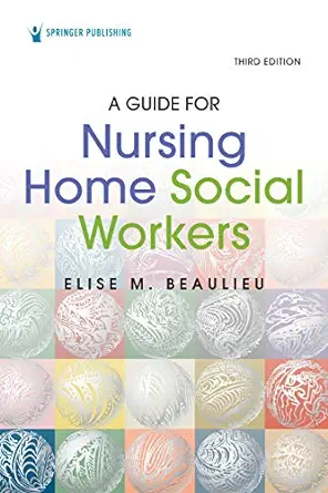 A Guide For Nursing Home Social Workers, 3rd Edition (EPUB)