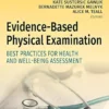Evidence-Based Physical Examination: Best Practices For Health & Well-Being Assessment (EPUB)