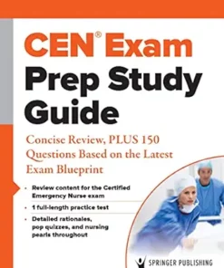 CEN® Exam Prep Study Guide: Concise Review, PLUS 150 Questions Based On The Latest Exam Blueprint (PDF)
