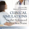 Clinical Simulations For The Advanced Practice Nurse: A Comprehensive Guide For Faculty, Students, And Simulation Staff (EPUB)