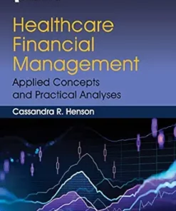 Healthcare Financial Management: Applied Concepts And Practical Analyses (PDF)