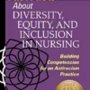 Fast Facts About Diversity, Equity, And Inclusion In Nursing: Building Competencies For An Antiracism Practice (PDF)