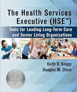 The Health Services Executive (HSE): Tools For Leading Long-Term Care And Senior Living Organizations (EPUB)