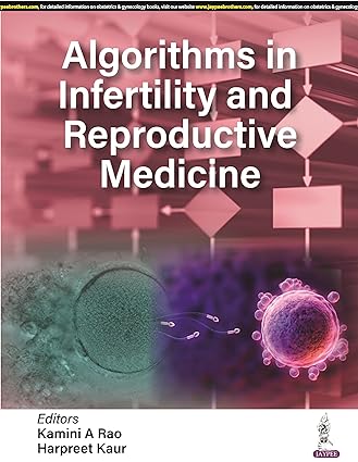 Algorithms In Infertility And Reproductive Medicine (PDF)