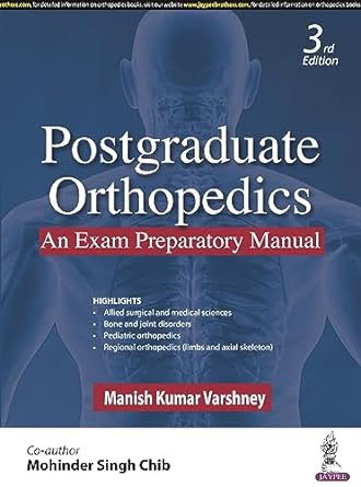 Postgraduate Orthopedics: An Exam Preparatory Manual, 3ed (PDF)