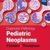 Diagnostic Pathology: Pediatric Neoplasms, 3rd Edition (PDF)