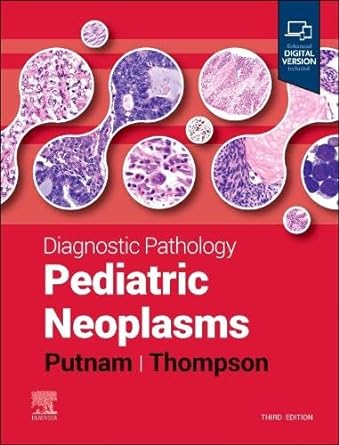 Diagnostic Pathology: Pediatric Neoplasms, 3rd Edition (PDF)